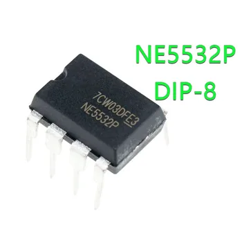 10PCS NE5532P DIP8 NE5532 DIP 5532P DIP-8 naujas ir originalus IC
